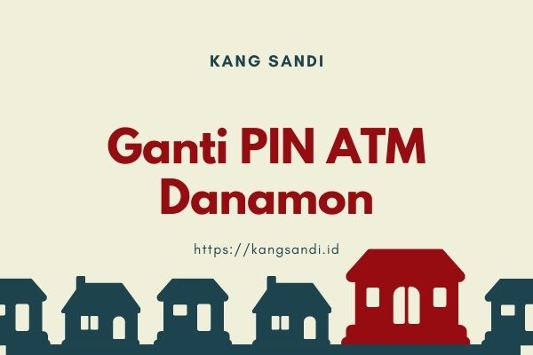 Ganti PIN ATM Danamon