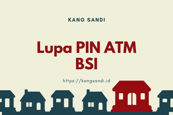 Lupa PIN ATM BSI