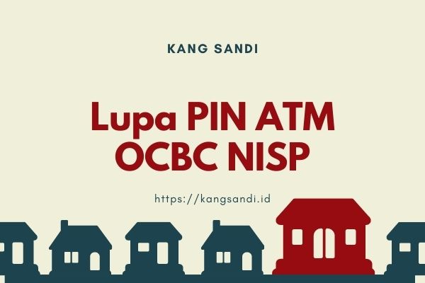 Lupa PIN ATM OCBC NISP